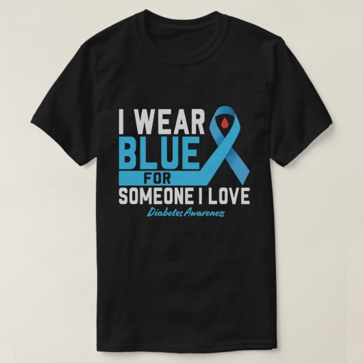 Diabetes Awareness Shirt, I Draag Blue Shirt (Design voorkant)