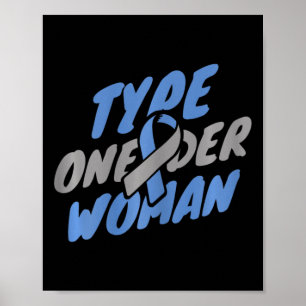 Diabetes Awareness - T1d Type One-der Vrouw Poster
