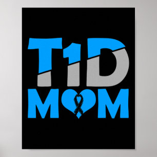 Diabetes Awareness Type 1 - Diabetic T1D Mam Poster