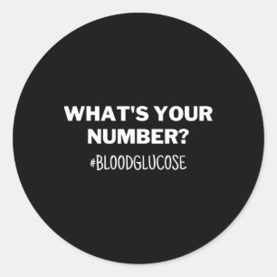 Diabetes Awareness What's Your Number Blood Glucos Ronde Sticker