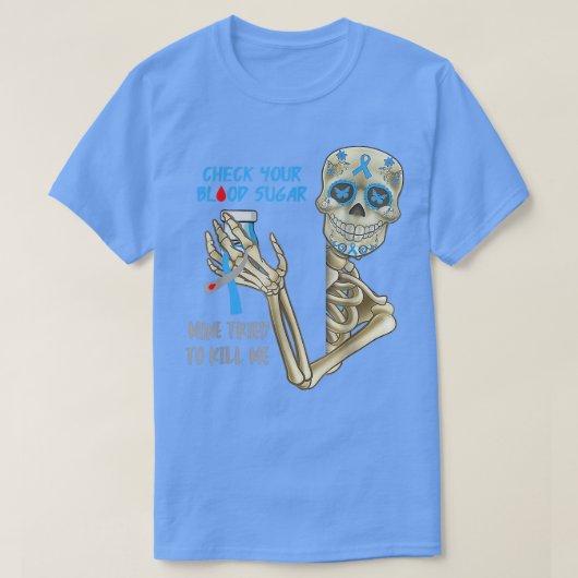 Diabetes Bewustheid Skelet Controleer uw bloedsuik T-shirt (Design voorkant)