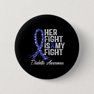 Diabetes Bewustzijn Haar Strijd Is Mijn Strijd  Ronde Button 5,7 Cm