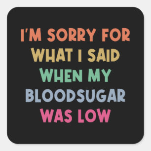 Diabetes Blood Sugar Joke Vierkante Sticker