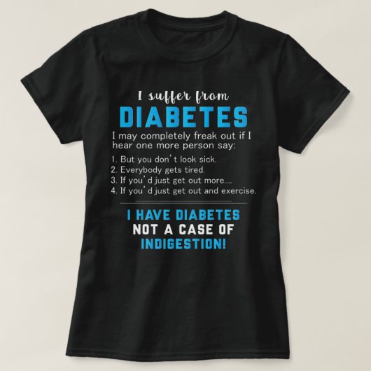 Diabetes geen Hoesje van indigestie T-shirt (Design voorkant)