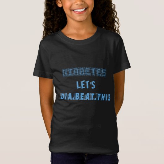 Diabetes laat Dia dit verslaan T-shirt (Voorkant)