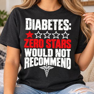 Diabetes Nul Sterren Zouden Niet Aanbevelen Humor T-shirt