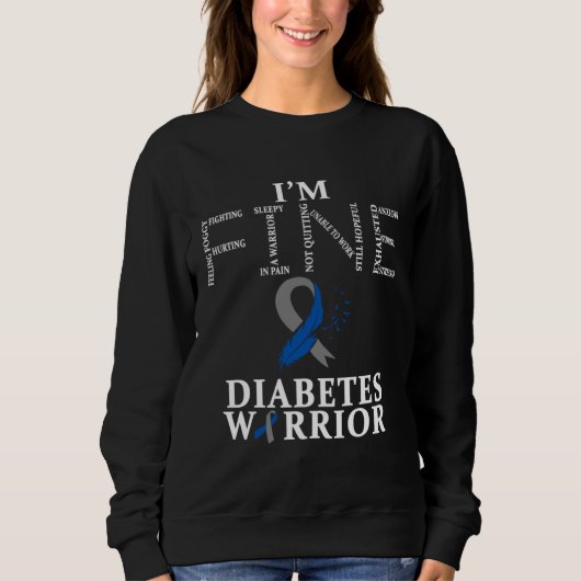 Diabetes T1D &T2D Warrior I m Fine Trui (Voorkant)