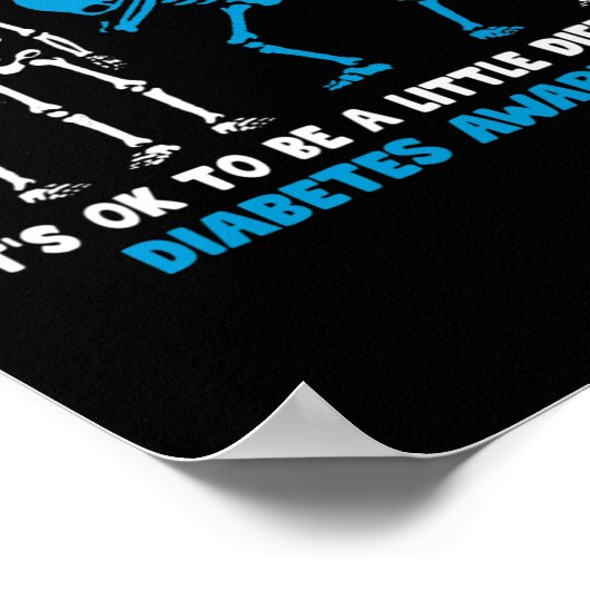 Diabetes Warrior Mam Bewustmaking Het is oké om te Poster (Hoek)