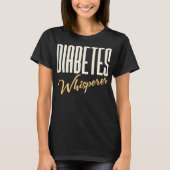 Diabetes Whisperer - Funny Endocrinoloog T-shirt (Voorkant)
