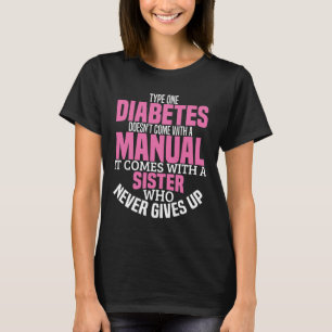 Diabetes Zuster Type 1 T1D Diabetische bewustwordi T-shirt