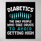 Diabetica de enige die drugs inneemt poster (Voorkant)