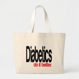 Diabetici doen het beter grote tote bag