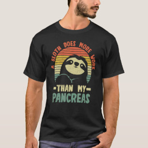 Diabetici Een luiaard doet meer werk dan mijn alvl T-shirt