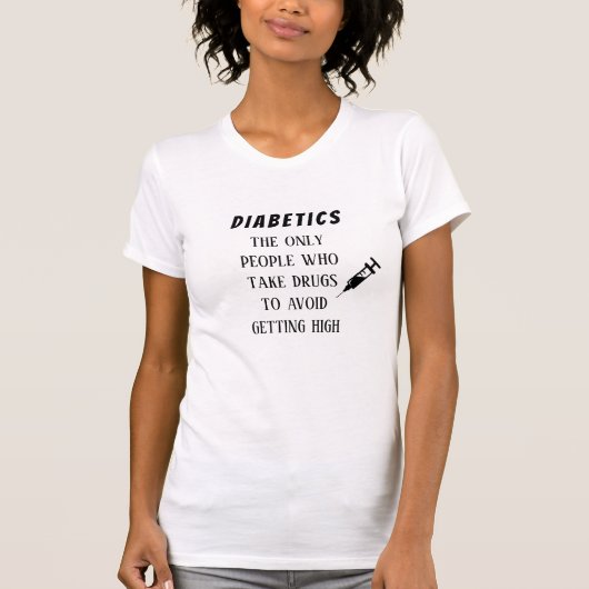 Diabetics  t-shirt (Voorkant)