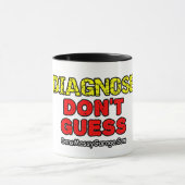Diagnoseer. Niet Gissen Mok (Midden)