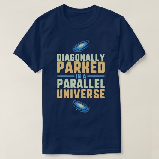Diagonaal geparkeerd in een parallelle heelkundige t-shirt (Design voorkant)