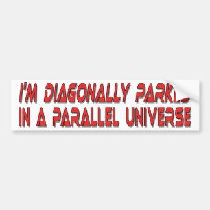 Diagonaal geparkeerde Bumpersticker
