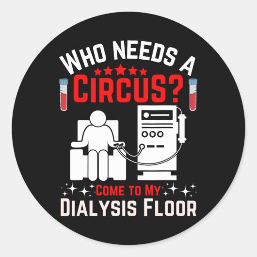 Dialyse Machine Technician Nephrologist Tech Uni- Ronde Sticker (Voorkant)