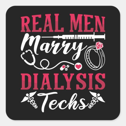 Dialyse Nurse Echte Mannen Dialyse Tech Vierkante Sticker (Voorkant)