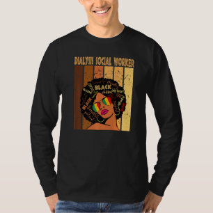 Dialyse Social Worker Afro African Black History T-shirt
