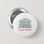 Dialyse Social Worker LCSW Renal Rainbow Ronde Button 5,7 Cm (Voorkant /achterkant)