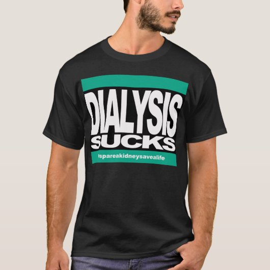 Dialyse Sucks T-shirt (Voorkant)