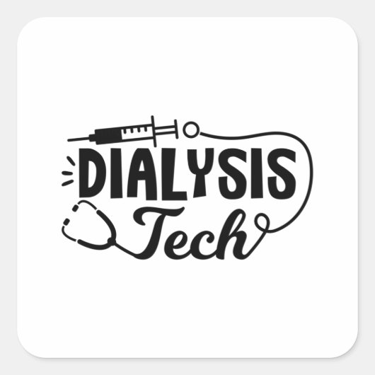 Dialyse Tech Dialyse Neefrologie Technicus Vierkante Sticker (Voorkant)