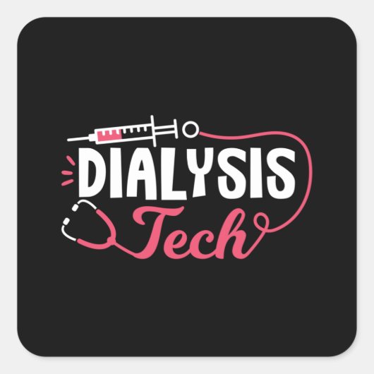 Dialyse Tech Dialyse Verpleegkundige Nefrologie Vierkante Sticker (Voorkant)
