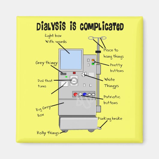 Dialyse-/Tech Funny-cadeautjes Magneet (Voorkant)
