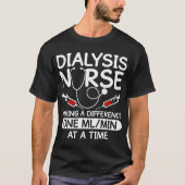 Dialyse Technician Men Women Funny Nursing Tech H T-shirt (Voorkant)