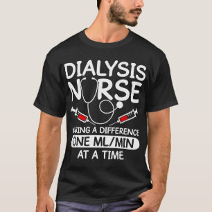 Dialyse Technician Men Women Funny Nursing Tech H T-shirt