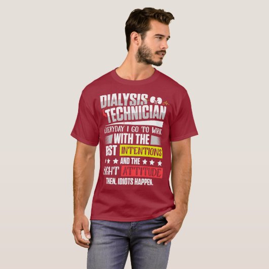 Dialyse technicus bedoelingen nefrologie t-shirt (Voorkant volledig)