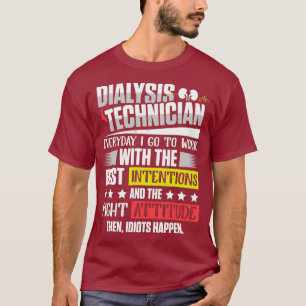 Dialyse technicus bedoelingen nefrologie t-shirt