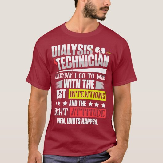 Dialyse technicus bedoelingen nefrologie t-shirt (Voorkant)