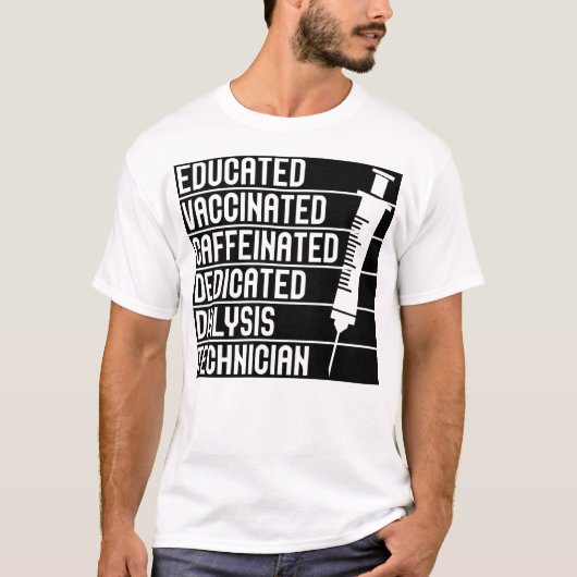 Dialyse technicus citeert dialyse nefrologie t-shirt (Voorkant)