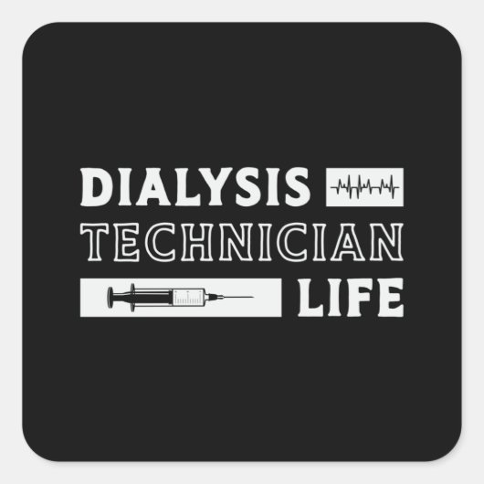 Dialyse-technicus Life Neurse Nephrology Tech Vierkante Sticker (Voorkant)