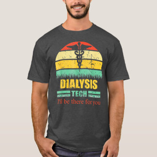 Dialyse technicus moet mijn hart koel zien t-shirt