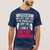 Dialyse Technicus Vaardigheid Set Nefrologie Tech T-shirt (Voorkant)