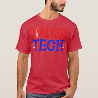 Dialyse technische nefrologie technicus t-shirt