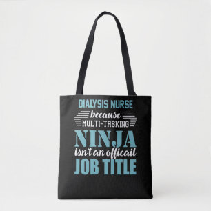 Dialyse veroorzaakt door multitasking ninja tote bag