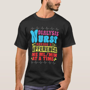 Dialyse Verpleegkundige Verpleegkunde T-shirt