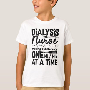 Dialyse Verpleegkundigen Dialyse Tech Nefrologie T-shirt