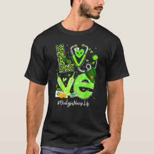Dialyse Verpleegkundigen Zuster Leven Liefde Harts T-shirt