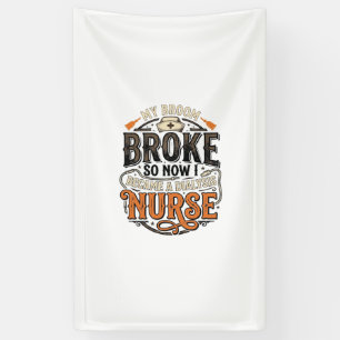 Dialyse Verpleegster Halloween Bezem Gebroken Vint Spandoek