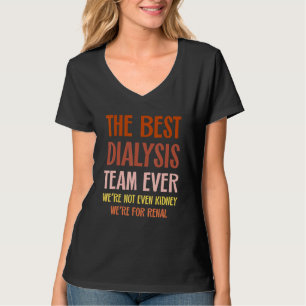 Dialyse Verpleegster Nier Grap Hemodialyse Tech Ma T-shirt
