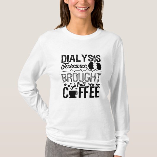 Dialysetechnicus met koffie-nefrologie t-shirt (Voorkant)