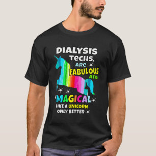Dialysetechnieken zijn een fabelachtige en magisch t-shirt
