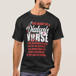 Dialyseverpleegkundige Het hart van een dialysever T-shirt