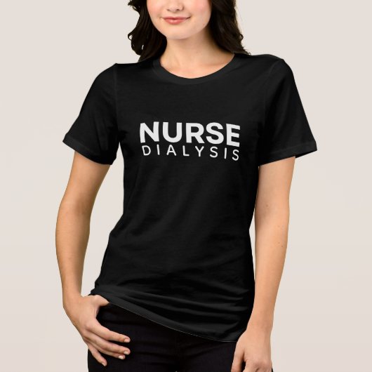 Dialyseverpleegkundige Professionele Rolidentiteit Tri-Blend Shirt (Voorkant)