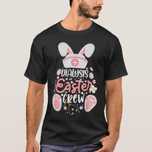 Dialysis Easter Day Nurse Crew Bunny Ears Dialysis T-shirt (Voorkant)